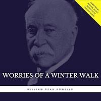 Worries of a Winter Walk - William Dean Howells - Hörbuch