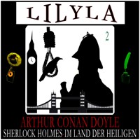 Sherlock Holmes: Im Land der Heiligen - Wie alles begann 2 - Arthur Conan Doyle - Hörbuch