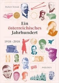 Ein österreichisches Jahrhundert - Hubert Nowak - E-Book
