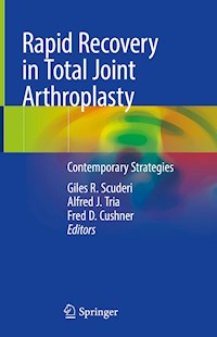 Rapid Recovery in Total Joint Arthroplasty -  - E-Book