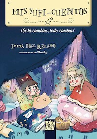 Mis Sufi-cuentos - Inma Díaz Relaño - E-Book