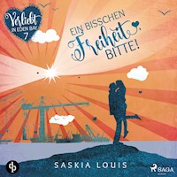 Ein bisschen Freiheit, bitte! (Verliebt in Eden Bay 7) - Saskia Louis - Hörbuch