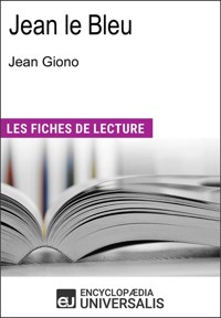 Jean le Bleu de Jean Giono - Encyclopædia Universalis - E-Book
