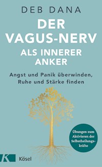 Der Vagus-Nerv als innerer Anker - Deb Dana - E-Book