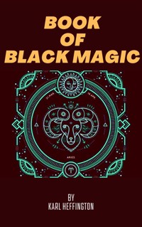 Book of Black Magic - Karl Heffington - E-Book