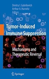 Tumor-Induced Immune Suppression -  - E-Book