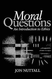 Moral Questions - Jon Nuttall - E-Book