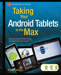 Taking Your Android Tablets to the Max - Russell Holly - E-Book