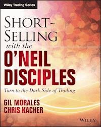 Short-Selling with the O'Neil Disciples - Gil Morales - E-Book