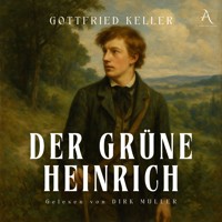 Der grüne Heinrich - Hörbuch Klassiker - Gottfried Keller - Hörbuch