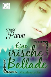 Eine irische Ballade - Maxileseprobe - David Pawn - kostenlos E-Book
