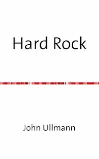 Hard Rock - John Ullmann - E-Book
