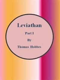 Leviathan: Part I - Thomas Hobbes - E-Book