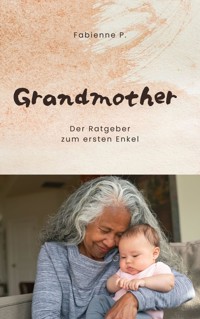Grandmother - Fabienne P. - E-Book