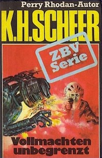 ZBV 10: Vollmachten unbegrenzt - K.H. Scheer - E-Book