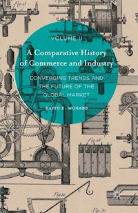 A Comparative History of Commerce and Industry, Volume II - David E. McNabb - E-Book