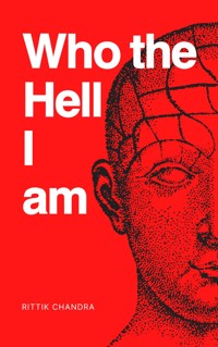 Who the Hell I am - Rittik Chandra - E-Book