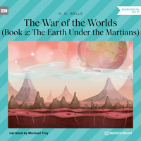 The Earth Under the Martians - The War of the Worlds, Book 2 (Unabridged) - H G Wells - Hörbuch