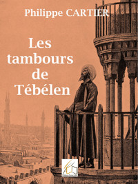 Les tambours de Tébélen - Philippe Cartier - E-Book