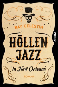 Höllenjazz in New Orleans - Ray Celestin - E-Book