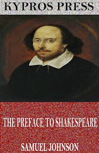 The Preface to Shakespeare - Samuel Johnson - E-Book