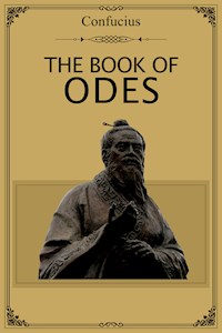 The Book of Odes - Confucius - E-Book