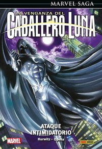 Marvel saga Caballero Luna 6. Ataque recordatorio - jerome opeña - E-Book