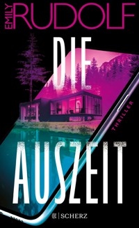Die Auszeit - Emily Rudolf - E-Book