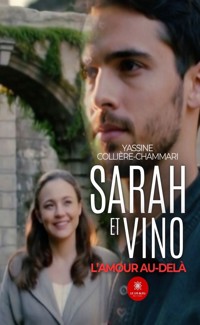 Sarah et Vino - Yassine Colliere-Chammari - E-Book