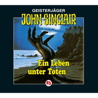 John Sinclair, Folge 83: Ein Leben unter Toten - Jason Dark - Hörbuch
