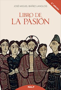 Libro de la Pasión - José Miguel Ibáñez Langlois - E-Book
