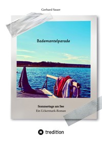 Bademantelparade - Sommertage am See - Gerhard Sauer - E-Book