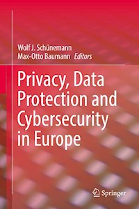 Privacy, Data Protection and Cybersecurity in Europe -  - E-Book