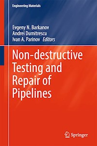 Non-destructive Testing and Repair of Pipelines -  - E-Book