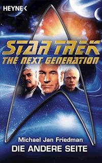 Star Trek - The Next Generation: Die andere Seite - Michael Jan Friedman - E-Book