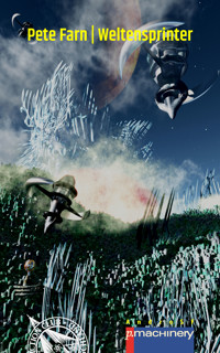 WELTENSPRINTER - Pete Farn - E-Book
