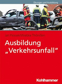 Ausbildung "Verkehrsunfall" - Wiebke Thönißen - E-Book
