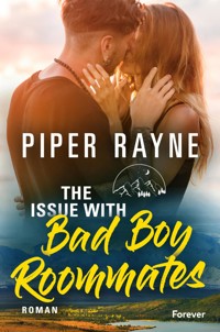 The Issue With Bad Boy Roommates - Piper Rayne - E-Book