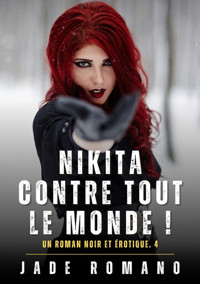 Nikita contre tout le Monde ! - Jade Romano - E-Book