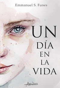 Un día en la vida - Emmanuel S. Funes - E-Book