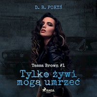 Tylko żywi mogą umrzeć - D. B. Foryś - Hörbuch