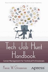 Tech Job Hunt Handbook - Kevin Grossman - E-Book