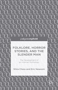 Folklore, Horror Stories, and the Slender Man - S. Chess - E-Book