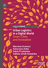 Urban Logistics in a Digital World - Marzena Kramarz - E-Book