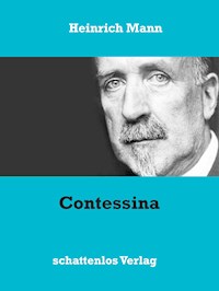 Contessina - Heinrich Mann - E-Book