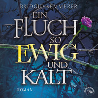 Ein Fluch so ewig und kalt - Emberfall, Band 1 (Ungekürzt) - Bridgid Kemmerer - Hörbuch