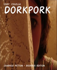 Dorkpork - Judy Colella - E-Book