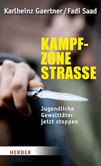 Kampfzone Straße - Fadi Saad - E-Book