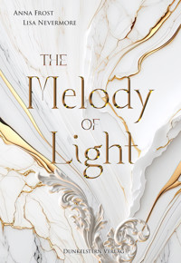 The Melody of Light - Noa Frost - E-Book