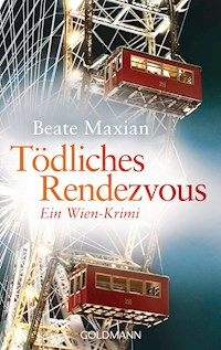 Tödliches Rendezvous - Beate Maxian - E-Book